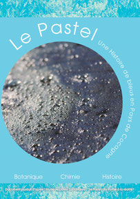 Le Pastel, une histoire de bleus en Pays de Cocagne